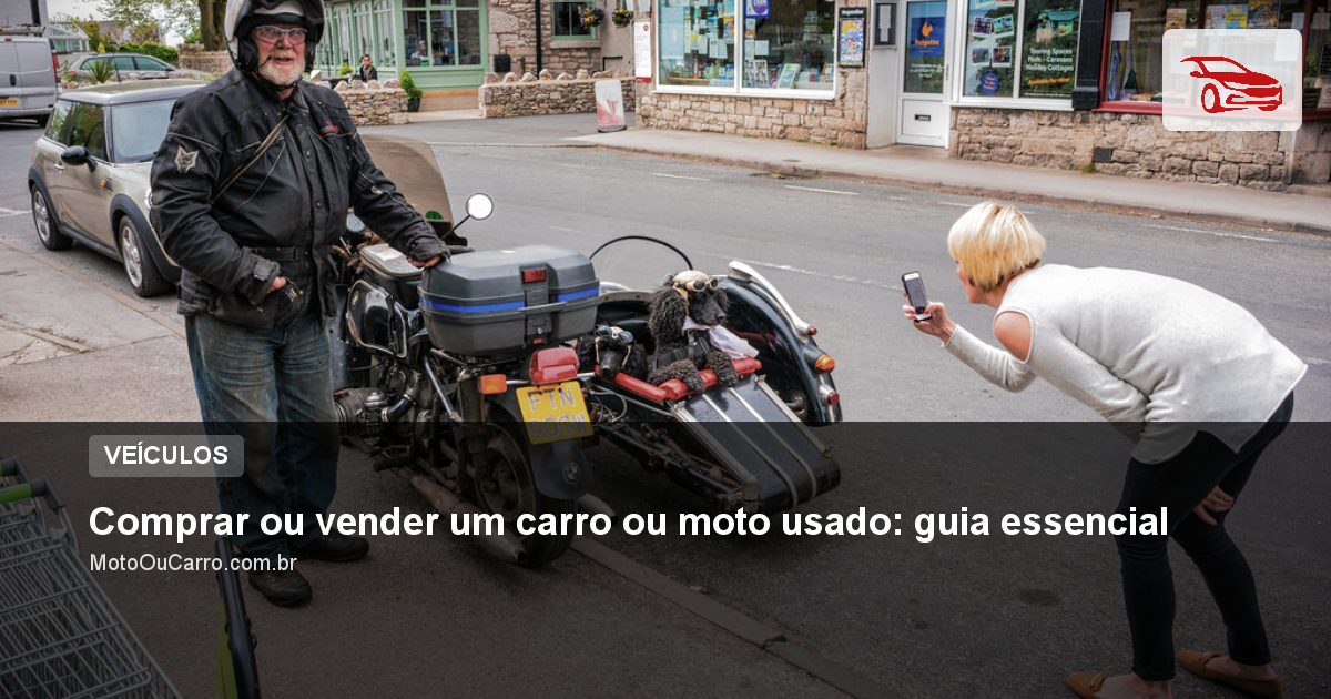 Comprar ou vender um carro ou moto usado: o que muda