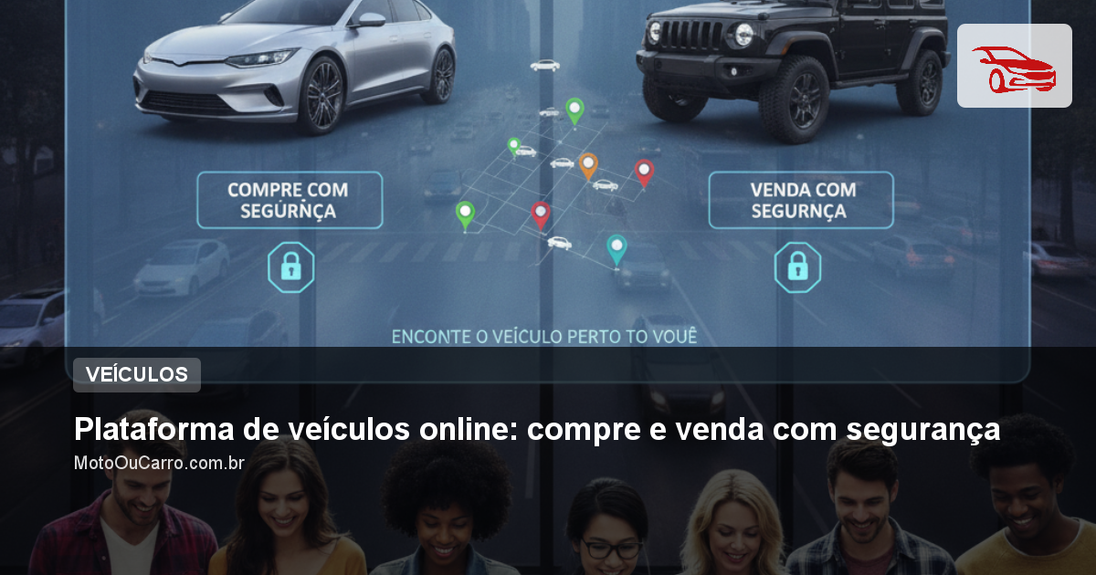 Plataforma de veículos online: compre e venda com segurança